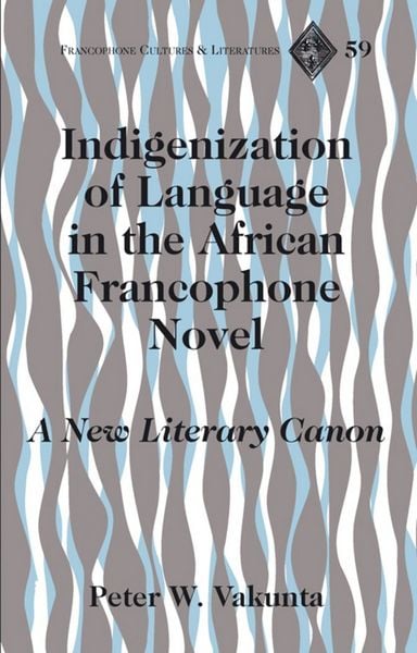 Produktbild: Indigenization of Language in the African Francophone Novel