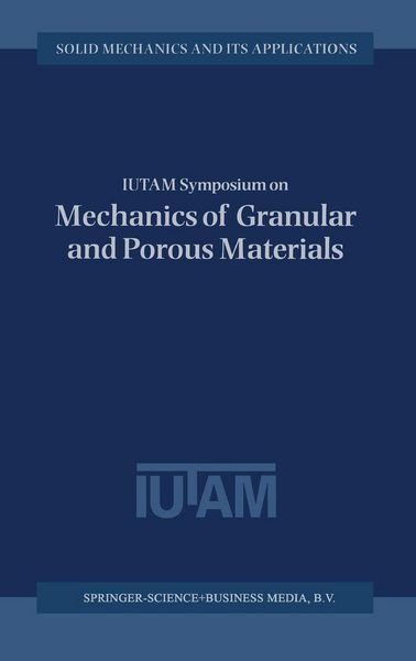 Produktbild: Iutam Symposium on Mechanics of Granular and Porous Materials