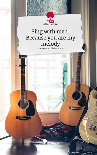Produktbild: Sing with me 1: Because you are my melody. Life is a Story - story.one