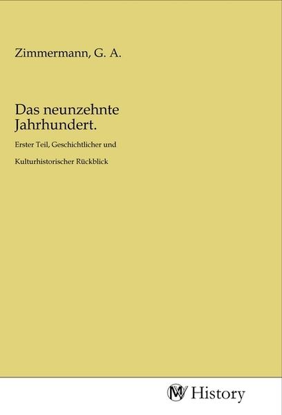 Das neunzehnte Jahrhundert., Taschenbuch von , MV-History, 9783968727615