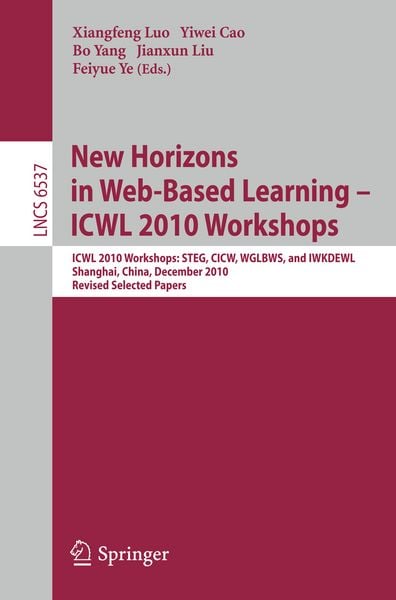 Produktbild: New Horizons in Web Based Learning -- ICWL 2010 Workshops