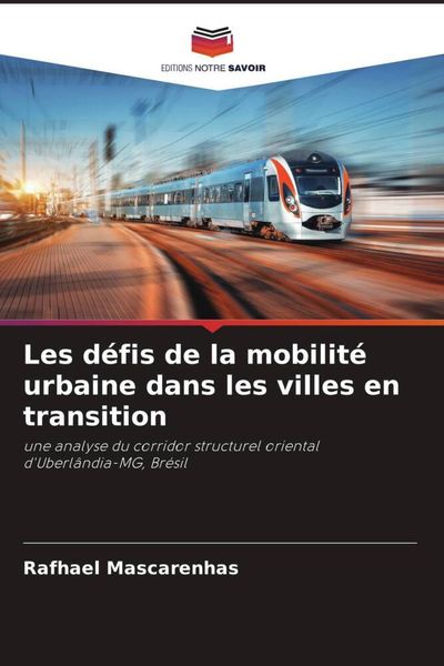 Produktbild: Les d&eacute;fis de la mobilit&eacute; urbaine dans les villes en transition