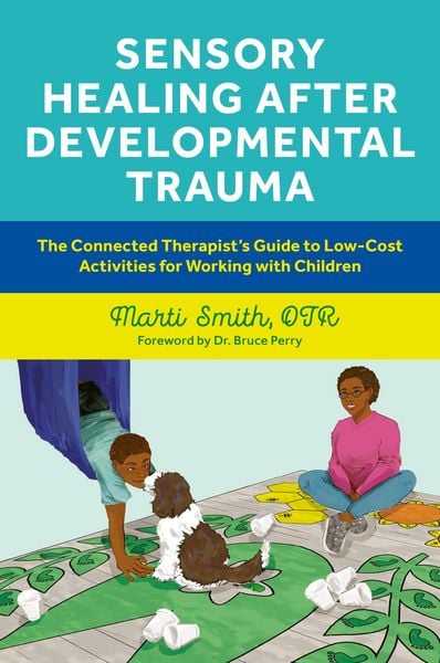 Produktbild: Sensory Healing after Developmental Trauma