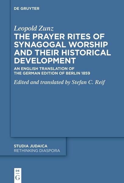 Produktbild: The Prayer Rites of Synagogal Worship and their Historical Development