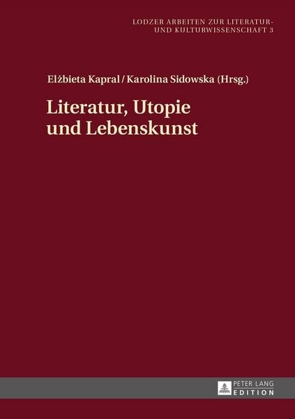 Produktbild: Literatur, Utopie und Lebenskunst