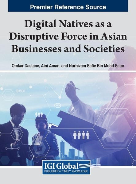 Produktbild: Digital Natives as a Disruptive Force in Asian Businesses and Societies