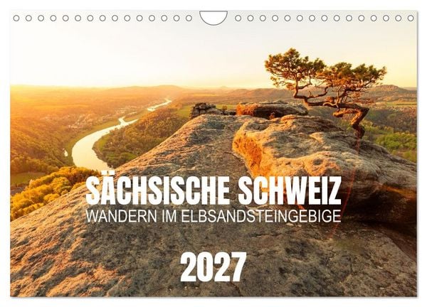 Sächsische Schweiz - Wandern im Elbsandsteingebirge (Wandkalender 2027 DIN A4 quer), CALVENDO Monatskalender