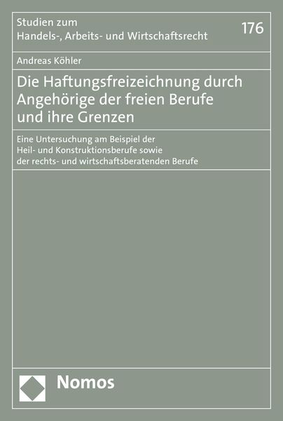 Produktbild: Die Haftungsfreizeichnung durch Angeh&ouml;rige der freien Berufe und ihre Grenzen