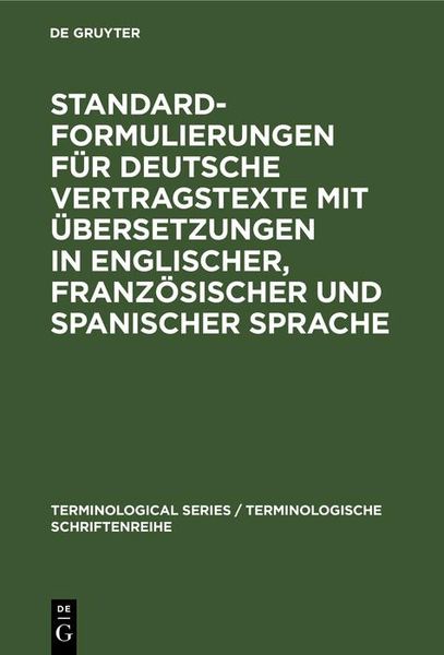 Produktbild: Standardformulierungen f&uuml;r deutsche Vertragstexte mit &Uuml;bersetzungen in englischer, franz&ouml;sischer und spanischer Sprache