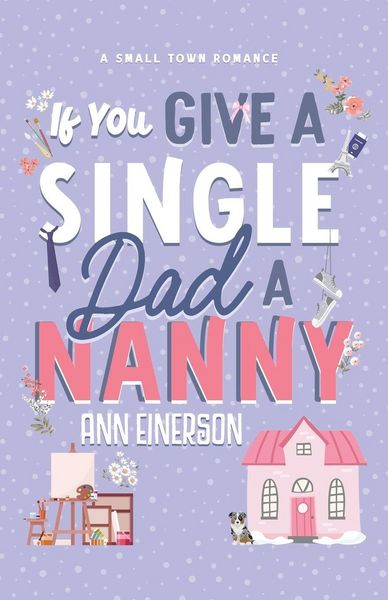 Produktbild: If You Give A Single Dad A Nanny