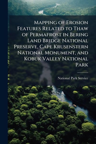 Produktbild: Mapping of Erosion Features Related to Thaw of Permafrost in Bering Land Bridge National Preserve, Cape Krusenstern National Monument, and Kobuk Valle