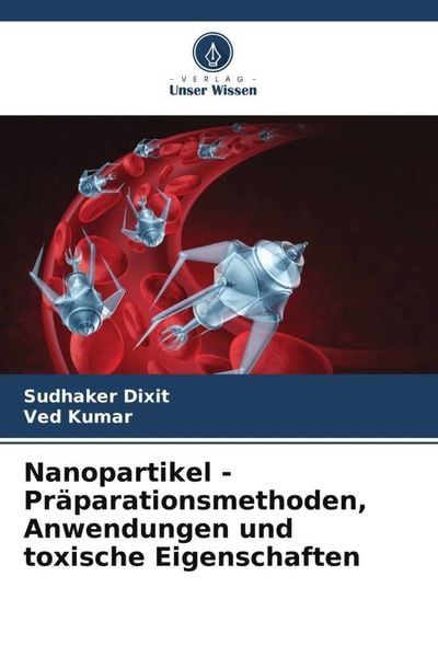 Produktbild: Nanopartikel - Pr&auml;parationsmethoden, Anwendungen und toxische Eigenschaften