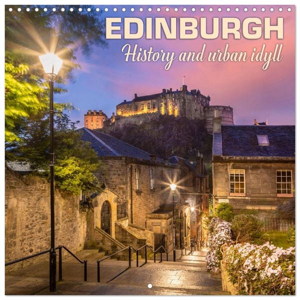 Produktbild: EDINBURGH History and urban idyll (Wall Calendar 2026 12 &times; 12 Inch) CALVENDO 12 Month Wall Calendar