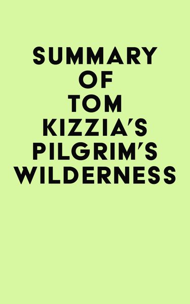 Produktbild: Summary of Tom Kizzia's Pilgrim's Wilderness