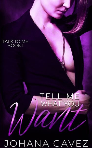 Produktbild: Tell Me What You Want (Talk to Me, #1)