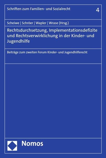 Produktbild: Rechtsdurchsetzung, Implementationsdefizite und Rechtsverwirklichung in der Kinder- und Jugendhilfe