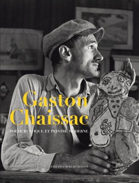 Produktbild: Gaston Chaissac - Poete Rustique et Peintre Moderne