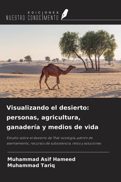 Produktbild: Visualizando el desierto: personas, agricultura, ganader&iacute;a y medios de vida
