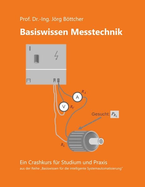 Basiswissen Messtechnik, Taschenbuch von Jörg Böttcher, BoD – Books on Demand, 9783695192342