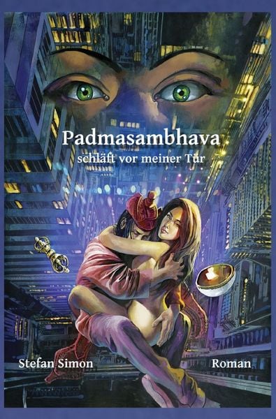 Produktbild: Padmasambhava schl&auml;ft vor meiner T&uuml;r (Neuausgabe)