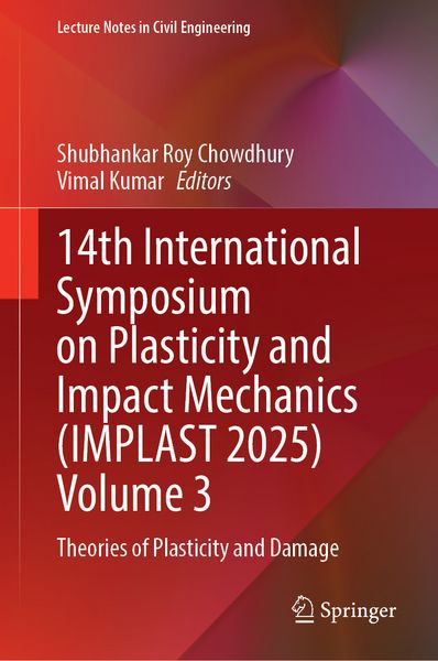Produktbild: 14th International Symposium on Plasticity and Impact Mechanics (IMPLAST 2025) Volume 3
