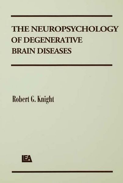 Produktbild: The Neuropsychology of Degenerative Brain Diseases