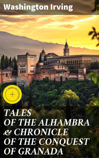 Produktbild: Tales Of The Alhambra & Chronicle Of The Conquest Of Granada