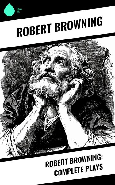 Produktbild: Robert Browning: Complete Plays