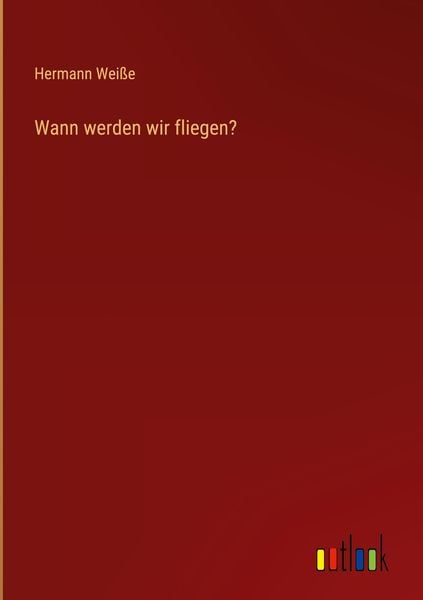 Produktbild: Wann werden wir fliegen?
