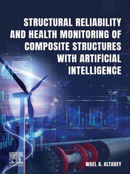 Produktbild: Structural Reliability and Health Monitoring of Composite Structures with Artificial Intelligence