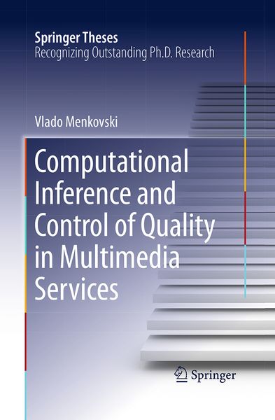 Produktbild: Computational Inference and Control of Quality in Multimedia Services