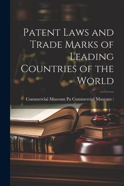 Produktbild: Patent Laws and Trade Marks of Leading Countries of the World