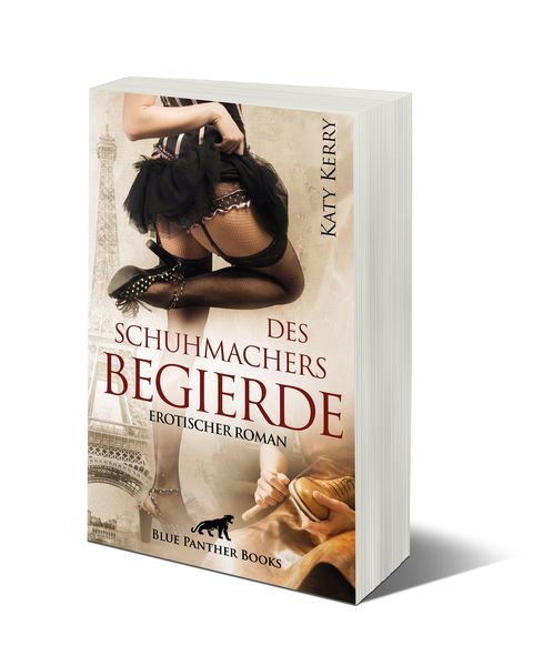 Des Schuhmachers Begierde | Erotischer Roman