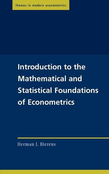 Produktbild: Introduction to the Mathematical and Statistical Foundations of Econometrics