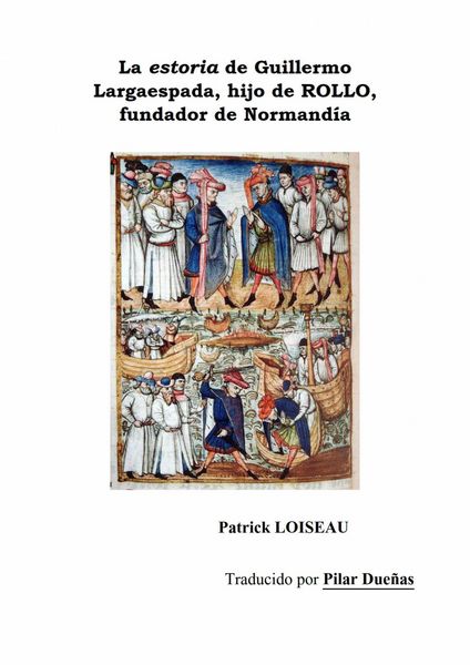 Produktbild: La estoria de Guillermo Largaespada, hijo de ROLLO, fundador de Normand&iacute;a