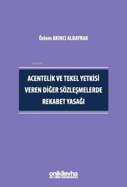 Produktbild: Acentelik ve Tekel Yetkisi Veren Diger S&ouml;zlesmelerde Rekabet Yasagi