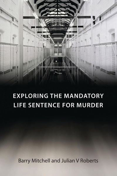 Produktbild: Exploring the Mandatory Life Sentence for Murder