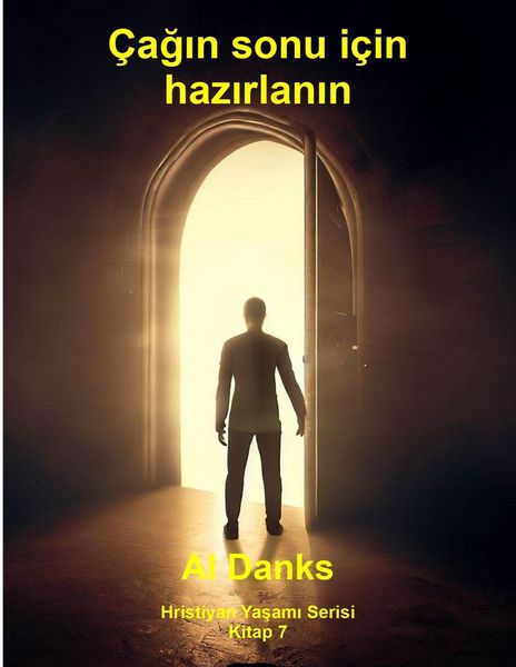 Produktbild: &Ccedil;agin sonu i&ccedil;in hazirlanin (Hristiyan Yasami Serisi, #7)