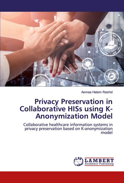 Produktbild: Privacy Preservation in Collaborative HISs using K-Anonymization Model
