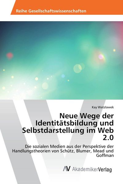Produktbild: Neue Wege der Identit&auml;tsbildung und Selbstdarstellung im Web 2.0