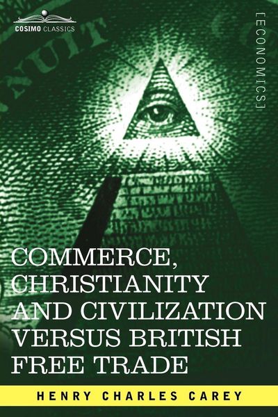 Produktbild: Commerce, Christianity and Civilization Versus British Free Trade