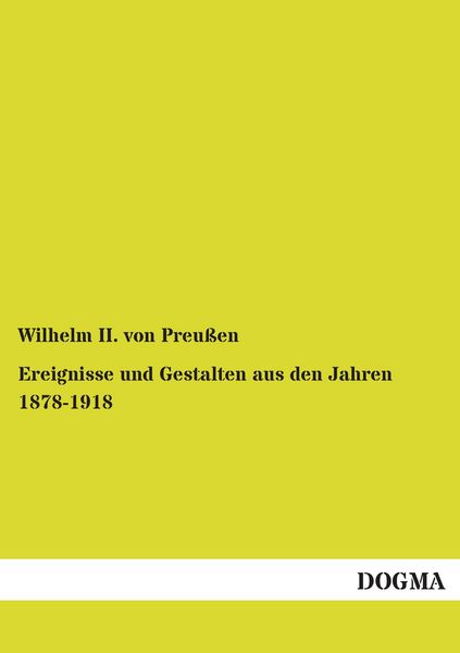 Produktbild: Ereignisse und Gestalten aus den Jahren 1878-1918