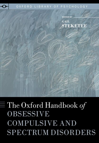 Produktbild: The Oxford Handbook of Obsessive Compulsive and Spectrum Disorders