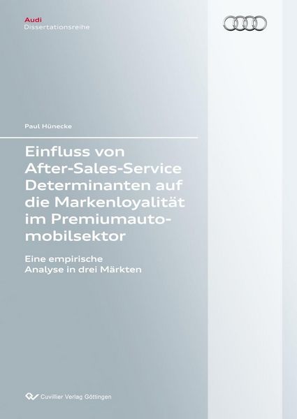 Produktbild: Einfluss von After-Sales-Service Determinanten auf die Markenloyalit&auml;t im Premiumautomobilsektor