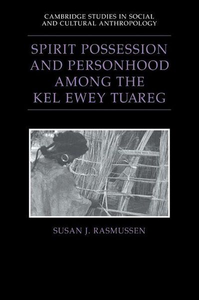 Produktbild: Spirit Possession and Personhood Among the Kel Ewey Tuareg