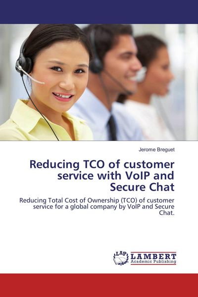 Produktbild: Reducing TCO of customer service with VoIP and Secure Chat