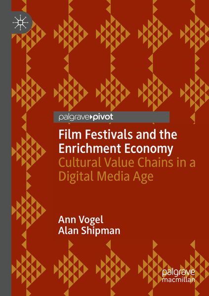Produktbild: Film Festivals and the Enrichment Economy