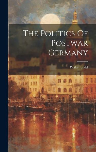 Produktbild: The Politics Of Postwar Germany