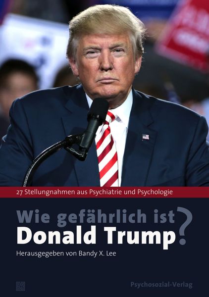 Produktbild: Wie gef&auml;hrlich ist Donald Trump?