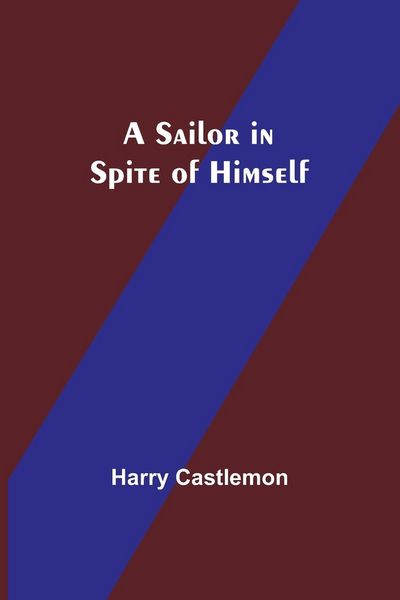 Produktbild: A Sailor in Spite of Himself